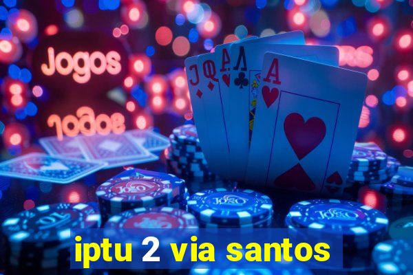 iptu 2 via santos